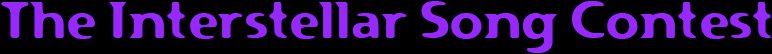 The Interstellar Song Contest