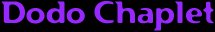 Dodo Chaplet